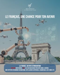la france, un pays d’innovation
300.000 chercheurs, 250 lieux de recherche présents dans le monde.
Une expertise reconnue en robotique, intelligence artificielle, numérique, jeux vidéo, etc.

#alianzafrancesalaspalmas #cursosdefrancés #francés #aprenderfrances #laspalmasdegrancanaria❤️ #francesentuvida #intelligenceartificielle
