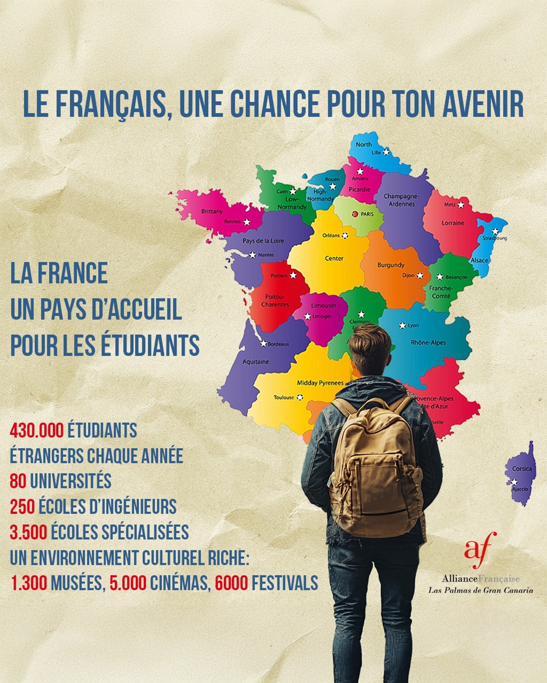 Le français, une chance pour ton avenir🇫✅

LA FRANCE UN PAYS D’ACCUEIL POUR LES ÉTUDIANTS

430.000 ÉTUDIANTS ÉTRANGERS CHAQUE ANNÉE
80 UNIVERSITÉS
250 ÉCOLES D’INGÉNIEURS
3.500 ÉCOLES SPÉCIALISÉES UN ENVIRONNEMENT CULTUREL RICHE:
1.300 MUSÉES, 5.000 CINÉMAS, 6000 FESTIVALS

#aprenderfrances #alianzafrancesalaspalmas #laspalmasdegrancanaria❤️ #culturefrançaise #francés #cultura #estudiarfrancés #dalf #delf #cursosdefrancés #idiomas