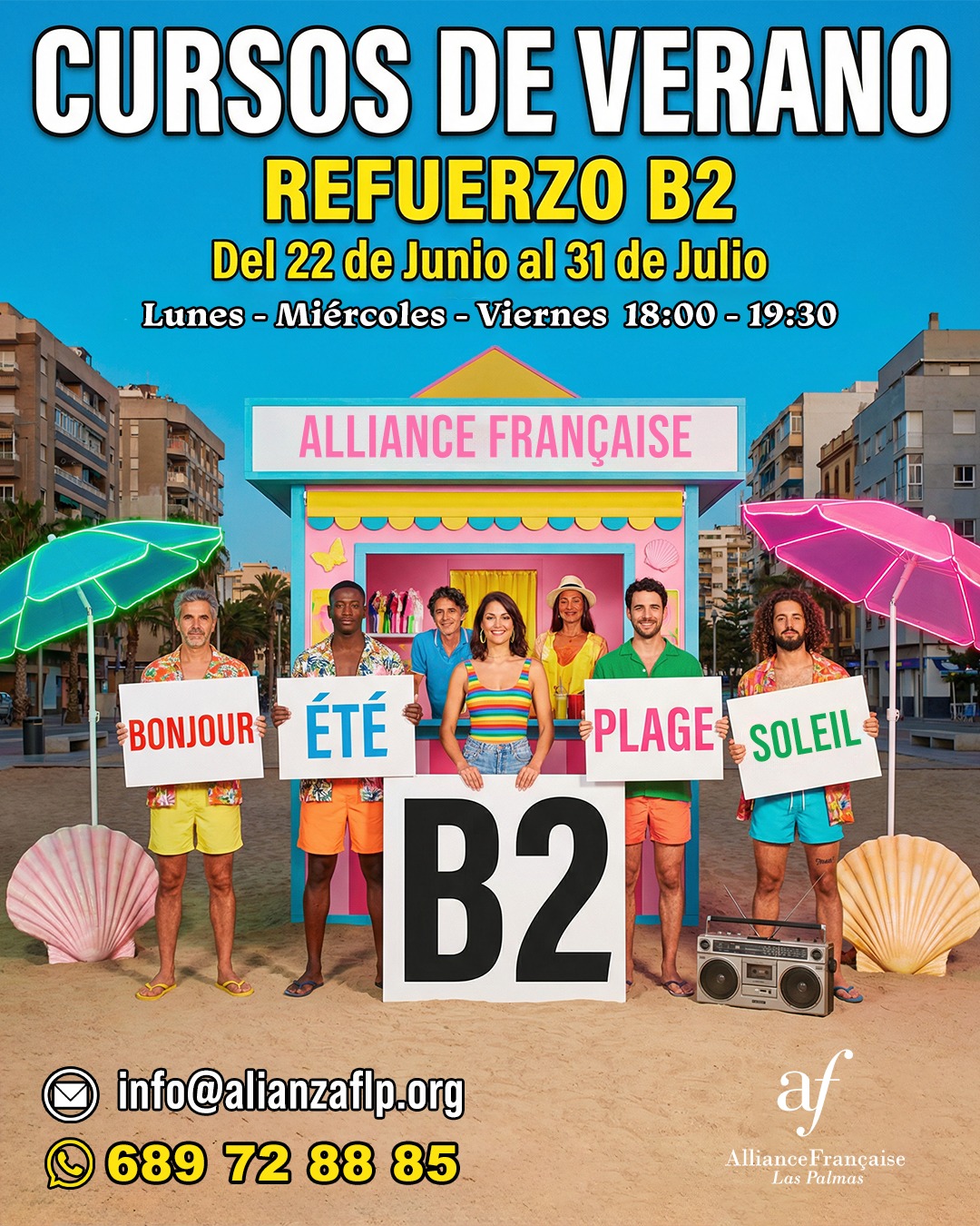CURSOS DE VERANO - REFUERZO B2✅😎
👉DEL 22 DE JUNIO AL 31 DE JULIO
👉LUNES - MIÉRCOLES - VIERNES DE 18:00 A 19:30
👉📲689 72 88 85
👉📧 info@alianzaflp.org

 #laspalmasdegrancanaria❤️ #alliancefrancaise #francesentuvida #aprenderfrancés #cursosdeverano #certificación #delfdalf #arte #cinema #cultura